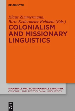 Abbildung von Zimmermann / Kellermeier-Rehbein | Colonialism and Missionary Linguistics | 1. Auflage | 2015 | 5 | beck-shop.de