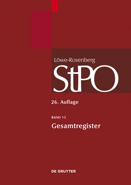 Abbildung von Löwe / Rosenberg | Die Strafprozessordnung und das Gerichtsverfassungsgesetz: StPO: Gesamtregister | 26. Auflage | 2014 | beck-shop.de