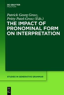 Abbildung von Grosz / Patel-Grosz | The Impact of Pronominal Form on Interpretation | 1. Auflage | 2016 | 125 | beck-shop.de