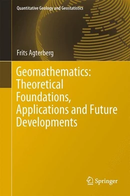 Abbildung von Agterberg | Geomathematics: Theoretical Foundations, Applications and Future Developments | 1. Auflage | 2014 | beck-shop.de