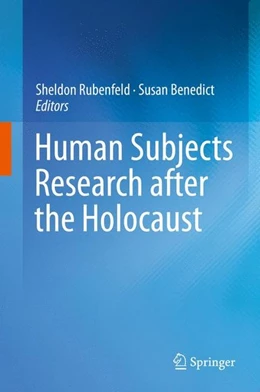 Abbildung von Rubenfeld / Benedict | Human Subjects Research after the Holocaust | 1. Auflage | 2014 | beck-shop.de