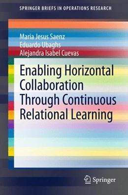 Abbildung von Saenz / Ubaghs | Enabling Horizontal Collaboration Through Continuous Relational Learning | 1. Auflage | 2014 | beck-shop.de