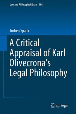 Abbildung von Spaak | A Critical Appraisal of Karl Olivecrona's Legal Philosophy | 1. Auflage | 2014 | beck-shop.de