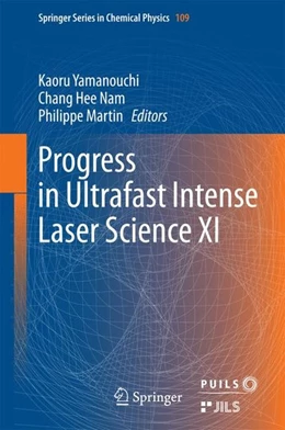 Abbildung von Yamanouchi / Nam | Progress in Ultrafast Intense Laser Science XI | 1. Auflage | 2014 | beck-shop.de