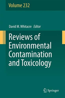Abbildung von Whitacre | Reviews of Environmental Contamination and Toxicology Volume 232 | 1. Auflage | 2014 | beck-shop.de