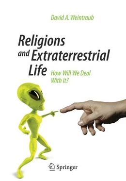 Abbildung von Weintraub | Religions and Extraterrestrial Life | 1. Auflage | 2014 | beck-shop.de