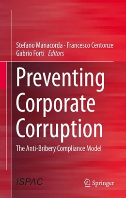 Abbildung von Manacorda / Centonze | Preventing Corporate Corruption | 1. Auflage | 2014 | beck-shop.de