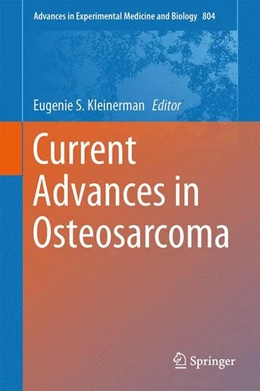 Abbildung von Kleinerman | Current Advances in Osteosarcoma | 1. Auflage | 2014 | beck-shop.de