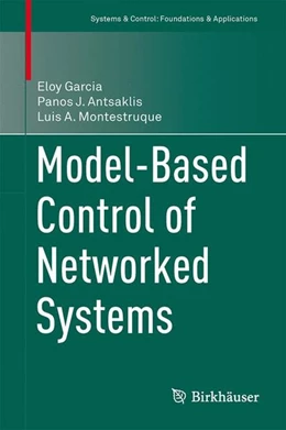 Abbildung von Garcia / Antsaklis | Model-Based Control of Networked Systems | 1. Auflage | 2014 | beck-shop.de