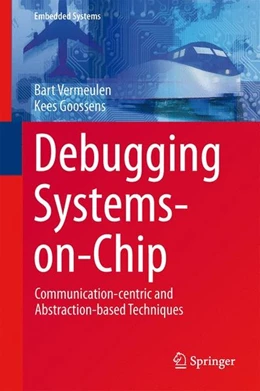 Abbildung von Vermeulen / Goossens | Debugging Systems-on-Chip | 1. Auflage | 2014 | beck-shop.de