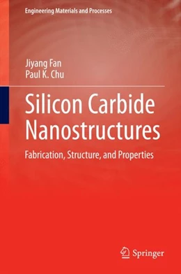 Abbildung von Fan / Chu | Silicon Carbide Nanostructures | 1. Auflage | 2014 | beck-shop.de