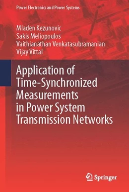 Abbildung von Kezunovic / Meliopoulos | Application of Time-Synchronized Measurements in Power System Transmission Networks | 1. Auflage | 2014 | beck-shop.de