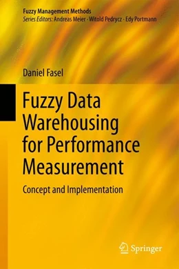 Abbildung von Fasel | Fuzzy Data Warehousing for Performance Measurement | 1. Auflage | 2014 | beck-shop.de