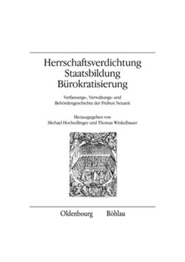 Abbildung von Hochedlinger / Winkelbauer | Herrschaftsverdichtung, Staatsbildung, Bürokratisierung | 1. Auflage | 2010 | beck-shop.de