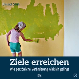 Abbildung von Schalk | Ziele erreichen | 1. Auflage | 2013 | beck-shop.de