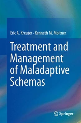 Abbildung von Kreuter / Moltner | Treatment and Management of Maladaptive Schemas | 1. Auflage | 2014 | beck-shop.de