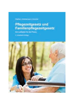 Abbildung von Hopfner / Hümmer | Pflegezeitgesetz und Familienpflegezeitgesetz | 1. Auflage | 2014 | beck-shop.de