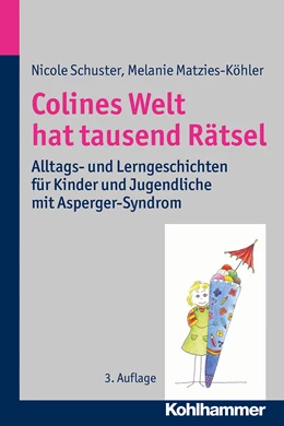 Abbildung von Schuster / Matzies-Köhler | Colines Welt hat tausend Rätsel | 3. Auflage | 2014 | beck-shop.de