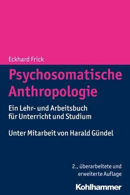 Abbildung von Frick | Psychosomatische Anthropologie | 2. Auflage | 2015 | beck-shop.de