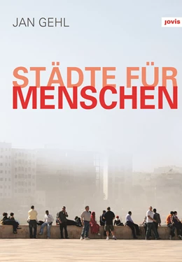 Abbildung von Gehl | Städte für Menschen | 1. Auflage | 2015 | beck-shop.de