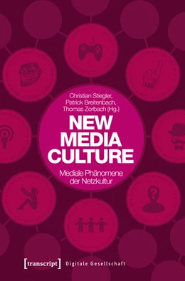 Abbildung von Stiegler / Breitenbach | New Media Culture: Mediale Phänomene der Netzkultur | 1. Auflage | 2015 | 5 | beck-shop.de