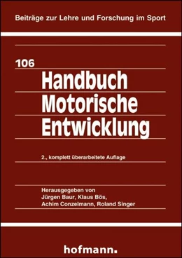 Abbildung von Baur / Conzelmann | Handbuch Motorische Entwicklung | 2. Auflage | 2009 | beck-shop.de