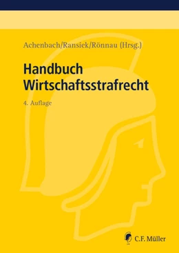 Abbildung von Achenbach / Ransiek | Handbuch Wirtschaftsstrafrecht | 4. Auflage | 2015 | beck-shop.de