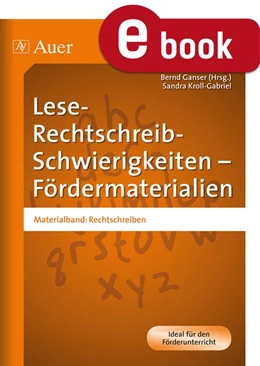 Abbildung von Ganser / Kroll-Gabriel | Lese-Rechtschreib-Schwierigkeiten Fördermaterial 3 | 1. Auflage | 2023 | beck-shop.de