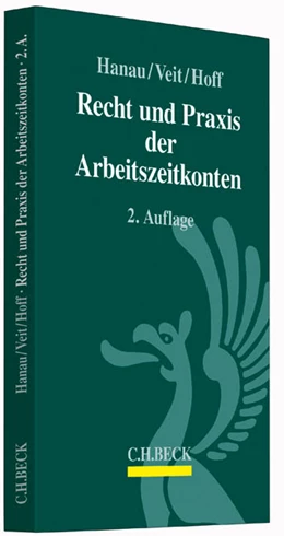Abbildung von Hanau / Veit | Recht und Praxis der Arbeitszeitkonten | 2. Auflage | 2015 | beck-shop.de