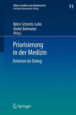 Abbildung von Schmitz-Luhn / Bohmeier | Priorisierung in der Medizin | 1. Auflage | 2013 | beck-shop.de