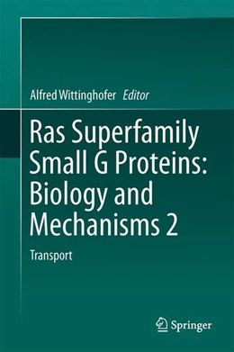Abbildung von Wittinghofer | Ras Superfamily Small G Proteins: Biology and Mechanisms 2 | 1. Auflage | 2014 | beck-shop.de