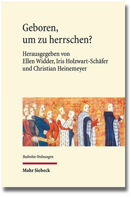 Abbildung von Heinemeyer / Holzwart-Schäfer | Geboren, um zu herrschen? | 1. Auflage | 2018 | 10 | beck-shop.de