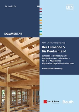 Abbildung von Lißner / Rug | Der Eurocode 5 für Deutschland | 1. Auflage | 2016 | beck-shop.de