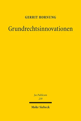 Abbildung von Hornung | Grundrechtsinnovationen | 1. Auflage | 2015 | 239 | beck-shop.de