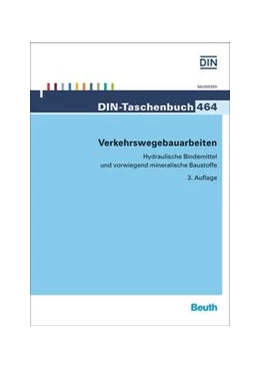 Abbildung von DIN e.V. (Hrsg.) | Verkehrswegebauarbeiten | 3. Auflage | 2015 | 464 | beck-shop.de