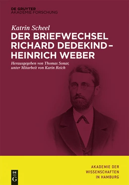 Abbildung von Scheel / Sonar | Der Briefwechsel Richard Dedekind - Heinrich Weber | 1. Auflage | 2014 | beck-shop.de