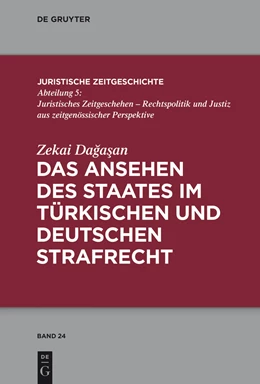 Abbildung von Dagasan | Das Ansehen des Staates im türkischen und deutschen Strafrecht | 1. Auflage | 2015 | beck-shop.de