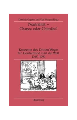 Abbildung von Geppert / Wengst | Neutralität - Chance oder Chimäre? | 1. Auflage | 2014 | beck-shop.de