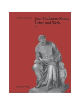 Abbildung von Gramaccini | Jean-Guillaume Moitte (1746-1810) | 1. Auflage | 2014 | beck-shop.de