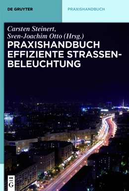 Abbildung von Steinert / Otto | Praxishandbuch effiziente Straßenbeleuchtung | 1. Auflage | 2014 | beck-shop.de