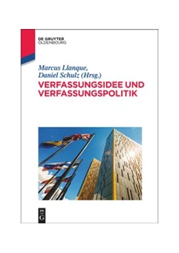 Abbildung von Llanque / Schulz | Verfassungsidee und Verfassungspolitik | 1. Auflage | 2014 | beck-shop.de