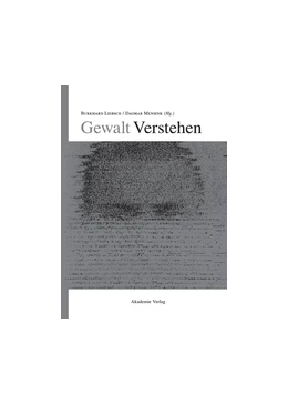 Abbildung von Liebsch / Mensink | Gewalt Verstehen | 1. Auflage | 2014 | beck-shop.de