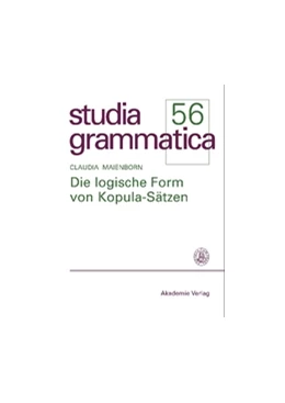 Abbildung von Maienborn | Die logische Form von Kopula-Sätzen | 1. Auflage | 2014 | beck-shop.de