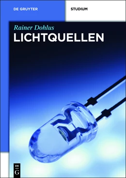 Abbildung von Dohlus | Lichtquellen | 1. Auflage | 2014 | beck-shop.de