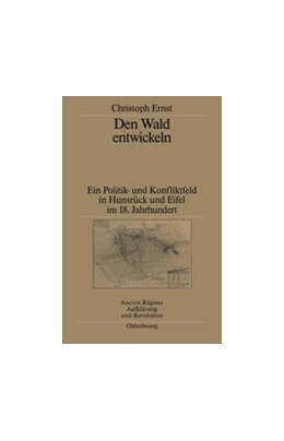 Abbildung von Ernst | Den Wald entwickeln | 1. Auflage | 2014 | beck-shop.de
