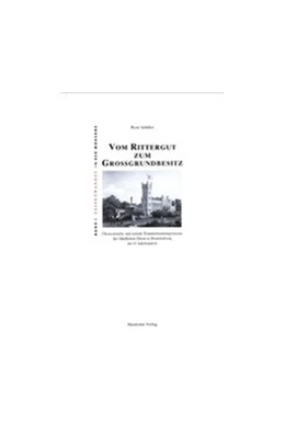 Abbildung von Schiller | Vom Rittergut zum Großgrundbesitz | 1. Auflage | 2014 | beck-shop.de