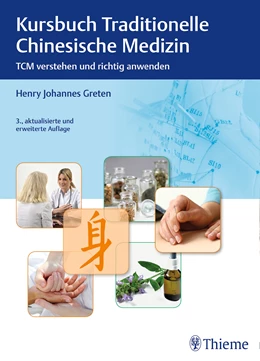 Abbildung von Greten | Kursbuch Traditionelle Chinesische Medizin | 3. Auflage | 2017 | beck-shop.de