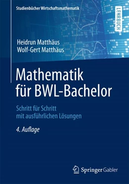 Abbildung von Matthäus / Matthäus | Mathematik für BWL-Bachelor | 4. Auflage | 2014 | beck-shop.de