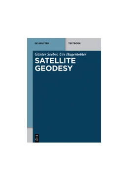 Abbildung von Hugentobler | Satellite Geodesy | 3. Auflage | 2023 | beck-shop.de