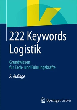 Abbildung von Springer Fachmedien Wiesbaden | 222 Keywords Logistik | 2. Auflage | 2014 | beck-shop.de